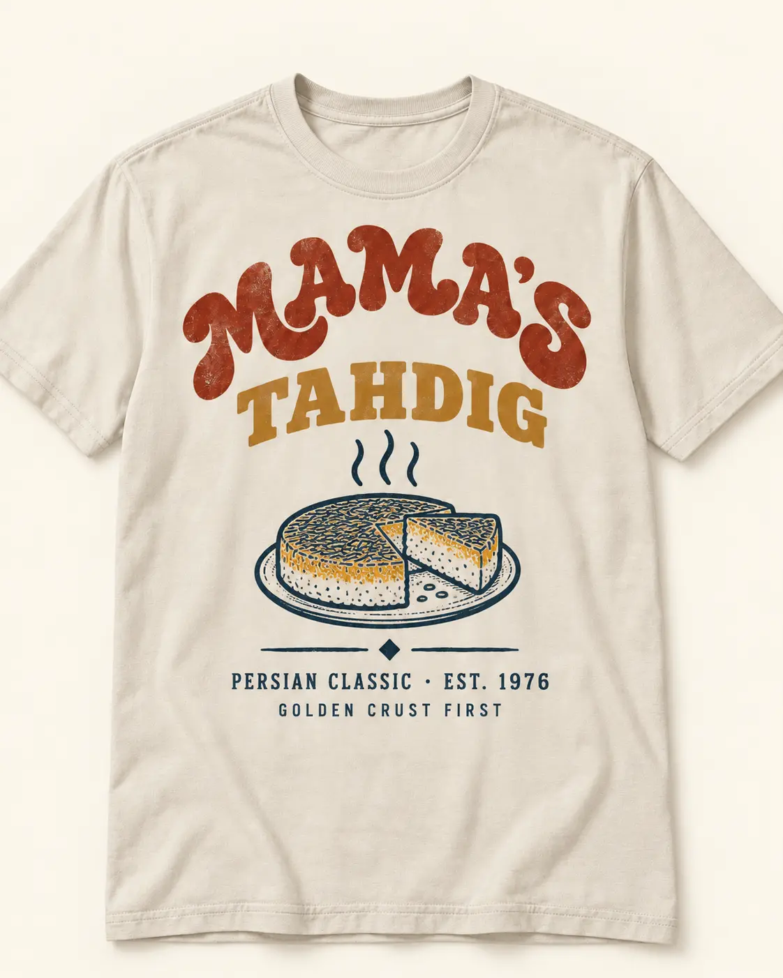 Mama's Tahdig t-shirt design — Persian Classic, Golden crust first